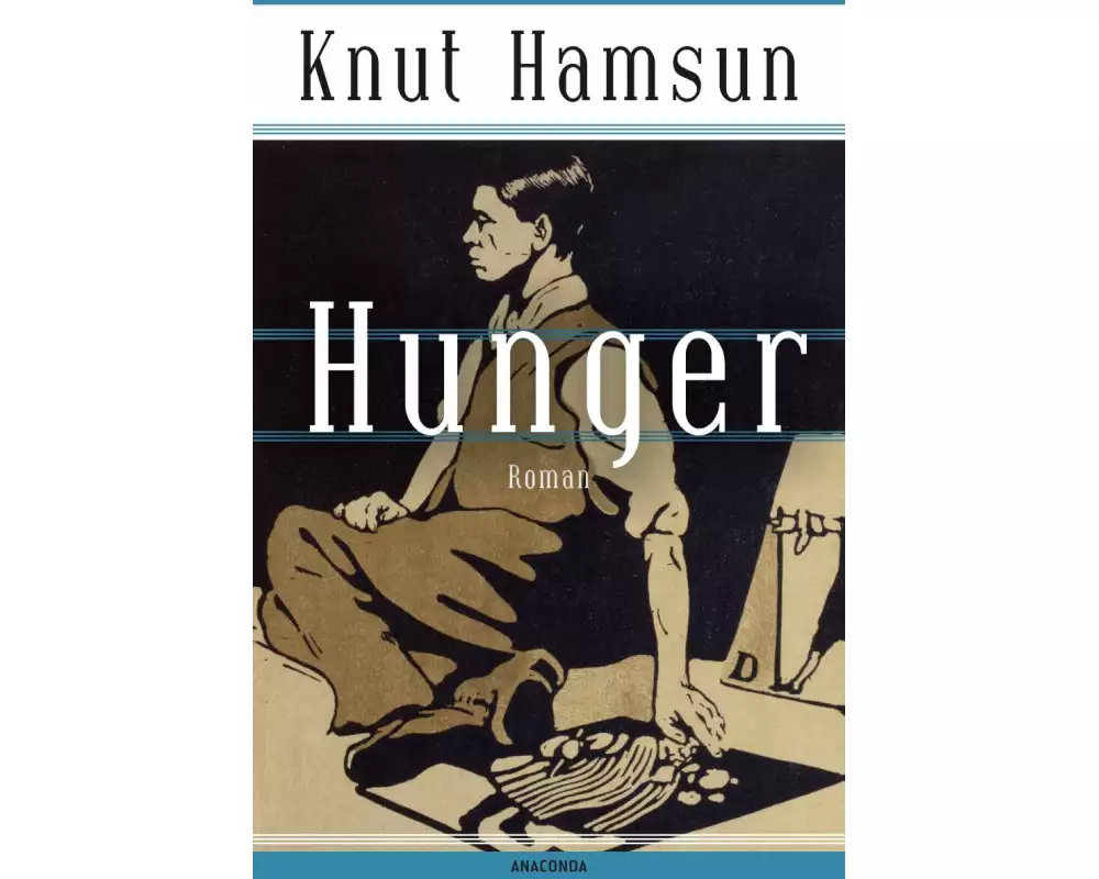 Knut Hamsun, Hunger. Roman - Der skandinavische Klassiker