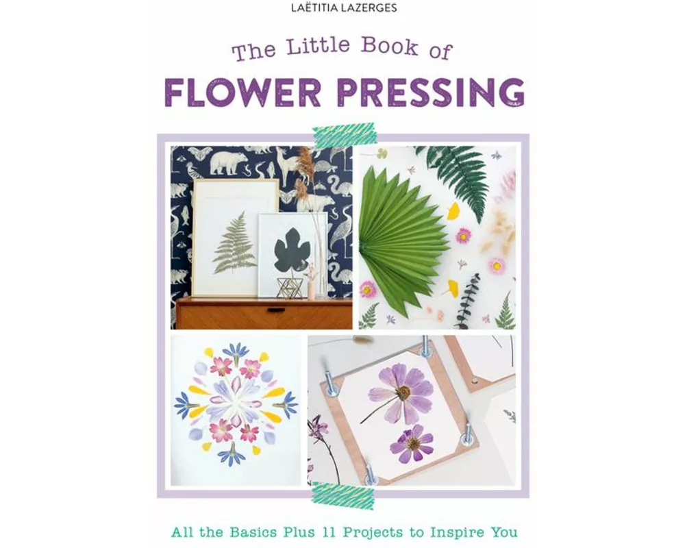 The Little Book of Flower Pressing
