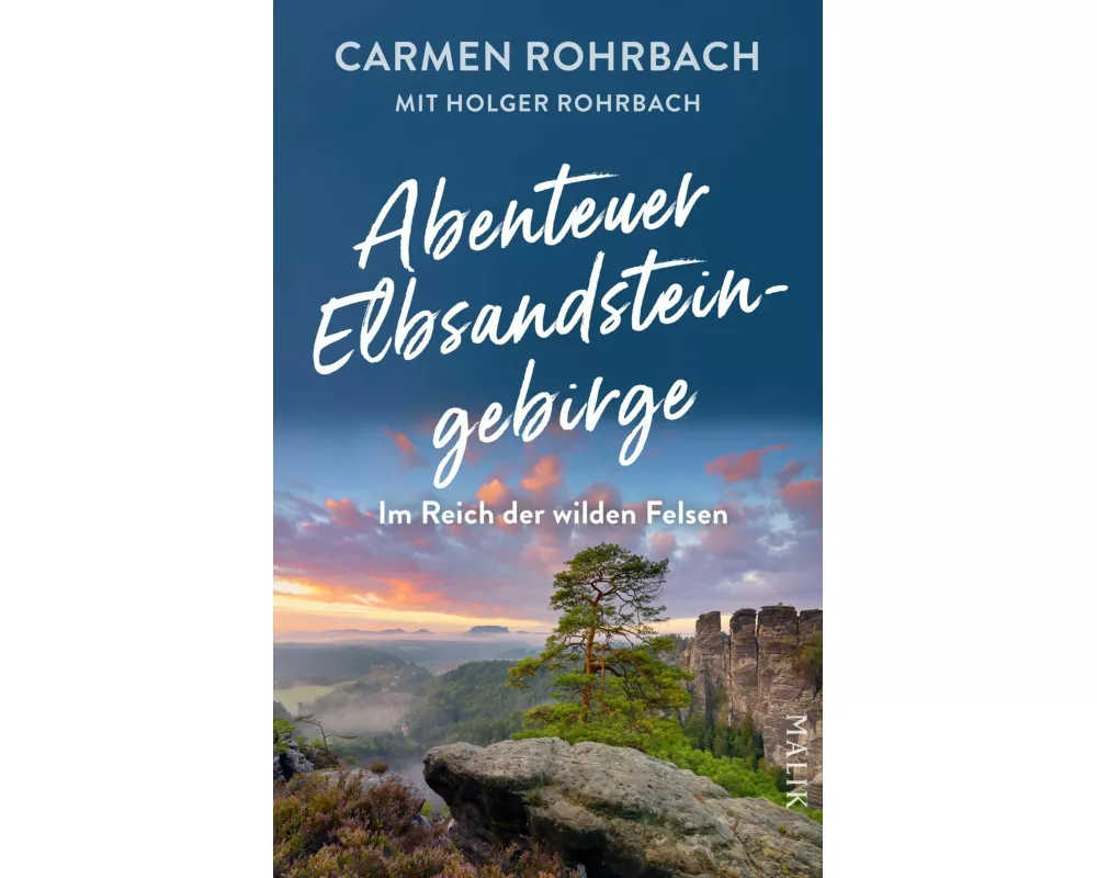 Abenteuer Elbsandsteingebirge – Im Reich der wilden Felsen