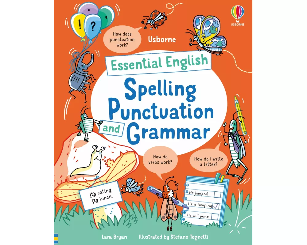 Essential English: Spelling Punctuation and Grammar