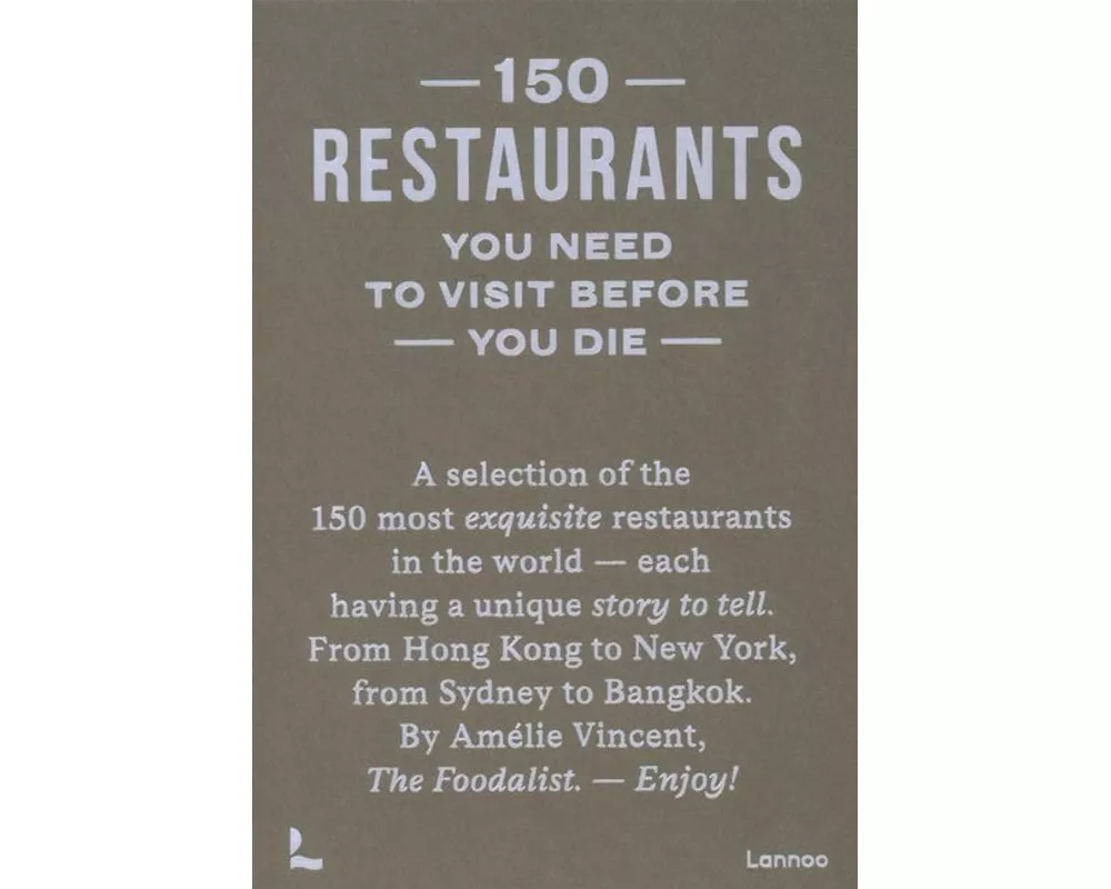 150 Restaurants You Need to Visit Before You Die