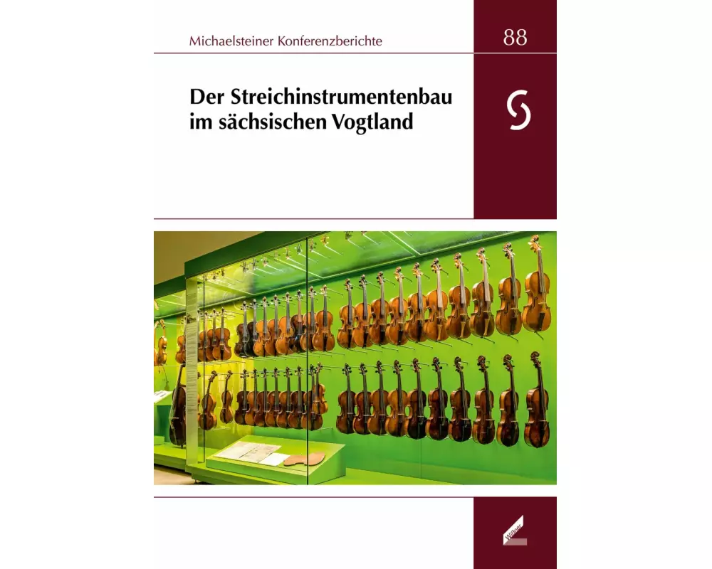 Der Streichinstrumentenbau im sächsischen Vogtland