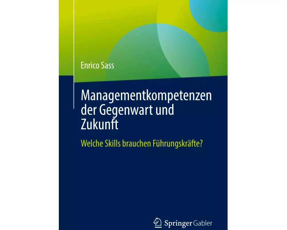 Managementkompetenzen der Gegenwart und Zukunft