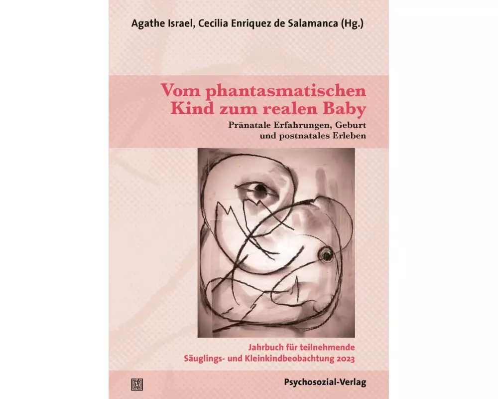 Vom phantasmatischen Kind zum realen Baby