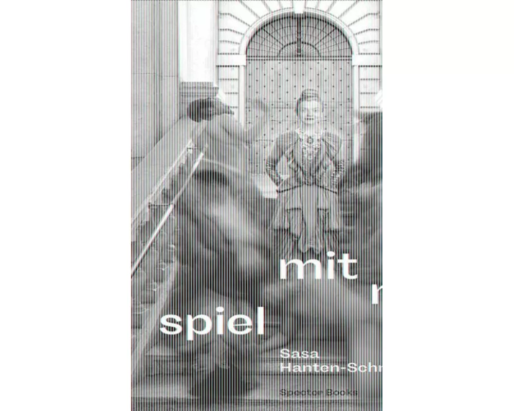 Sasa Hanten-Schmidt: Spiel mit mir