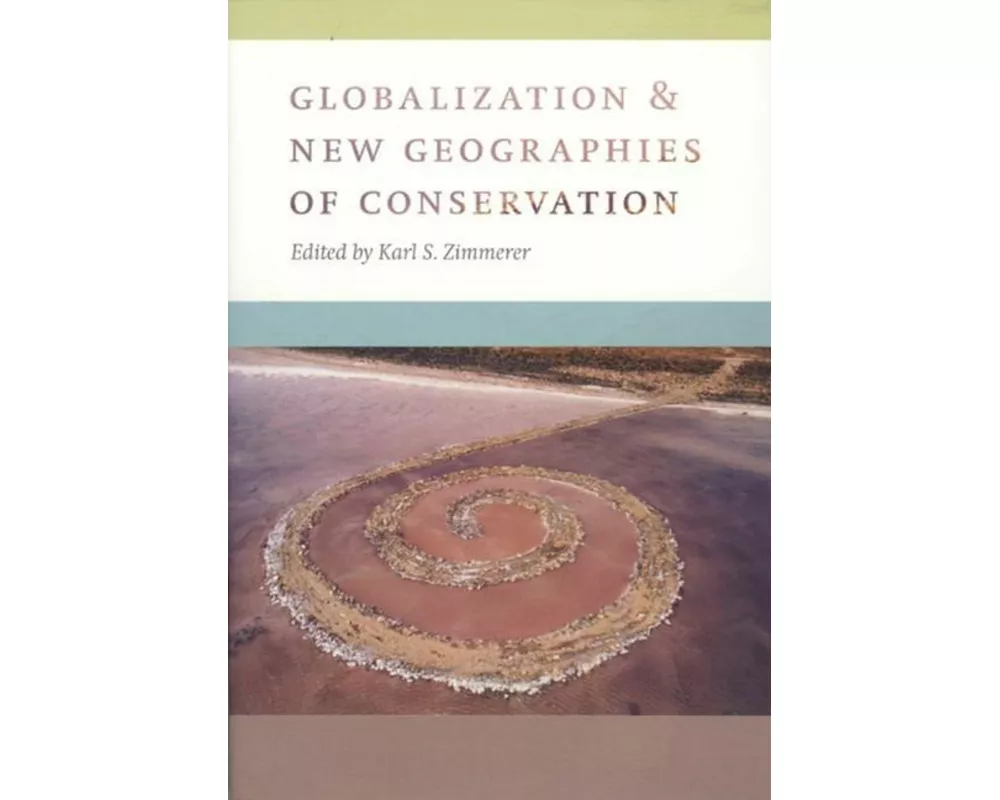 Globalization and New Geographies of Conservation