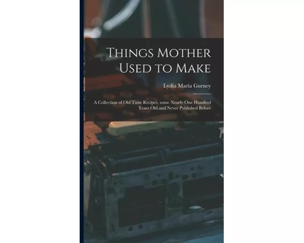 Things Mother Used to Make