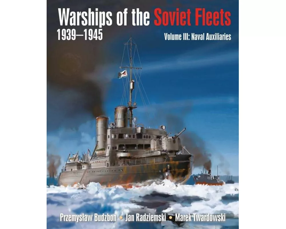 Warships of the Soviet Fleets, 1939-1945