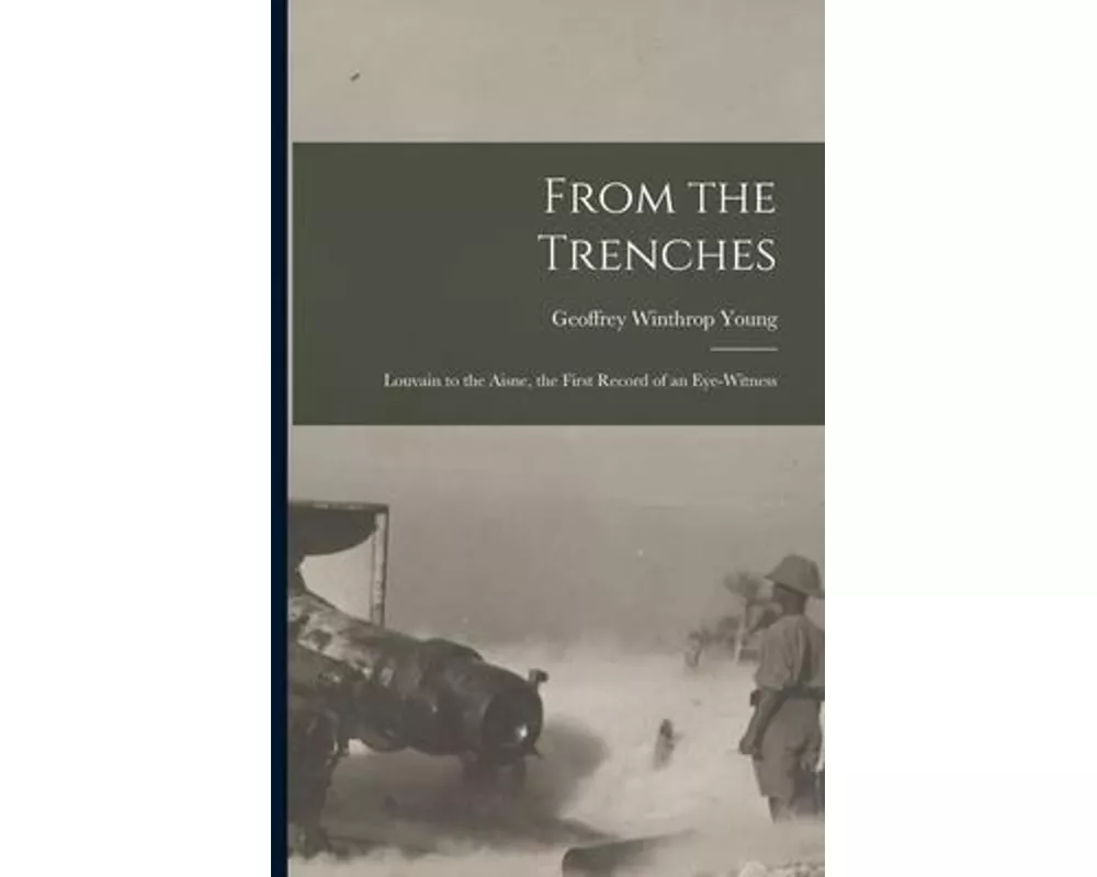 From the Trenches [microform]