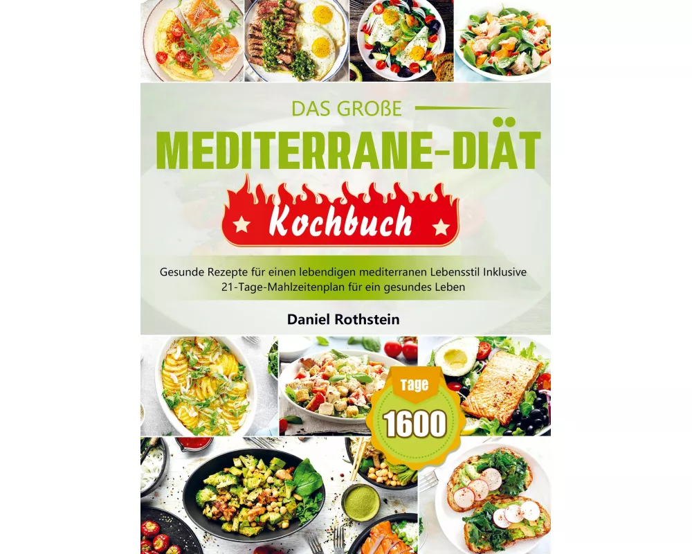 Das große Mediterrane-Diät Kochbuch