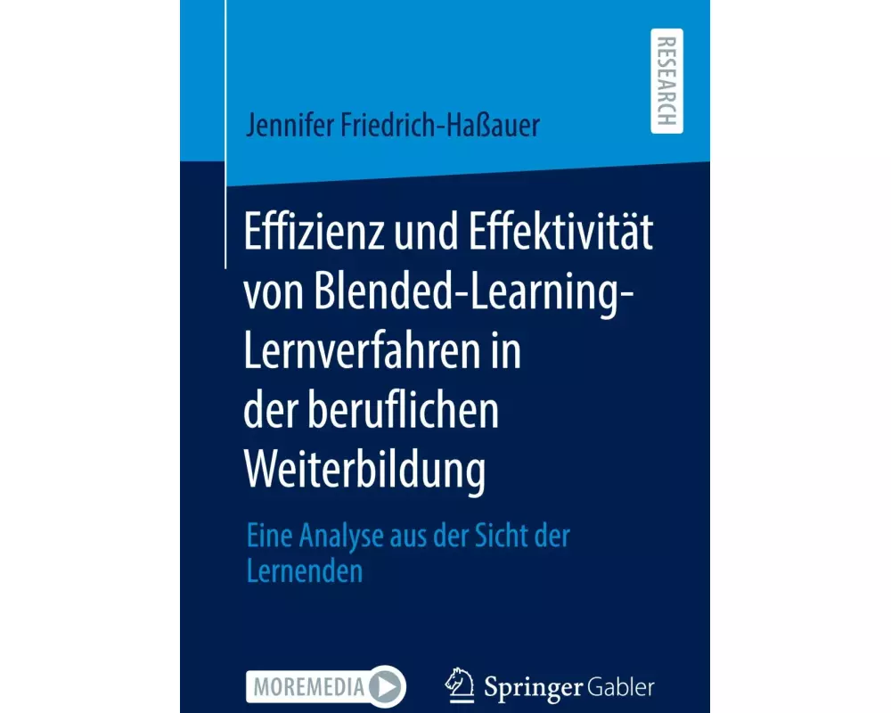 Effizienz und Effektivität von Blended-Learning-Lernverfahren in der beruflichen Weiterbildung