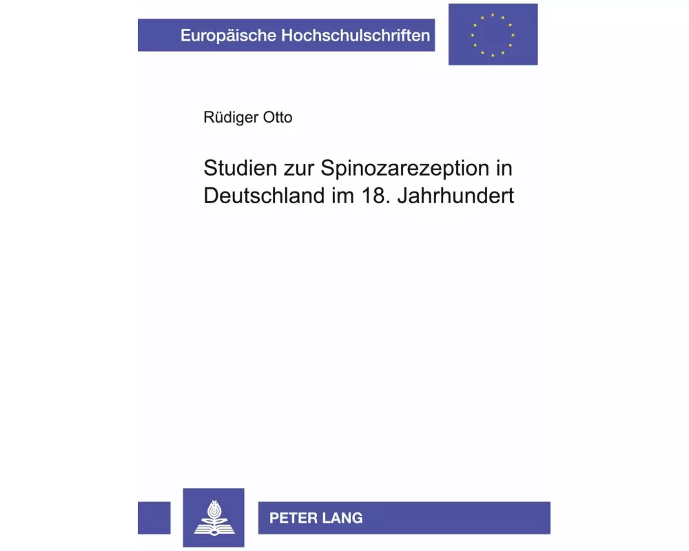 Studien zur Spinozarezeption in Deutschland im 18. Jahrhundert