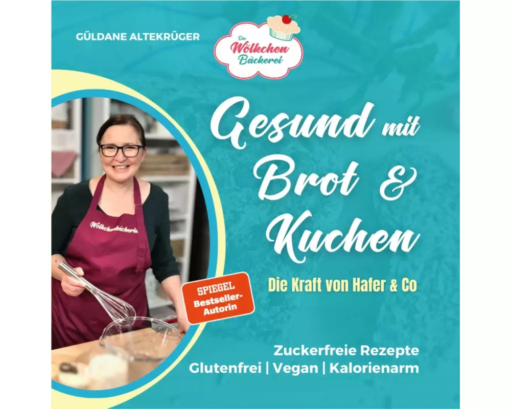 Die Wölkchenbäckerei: Gesund mit Brot & Kuchen