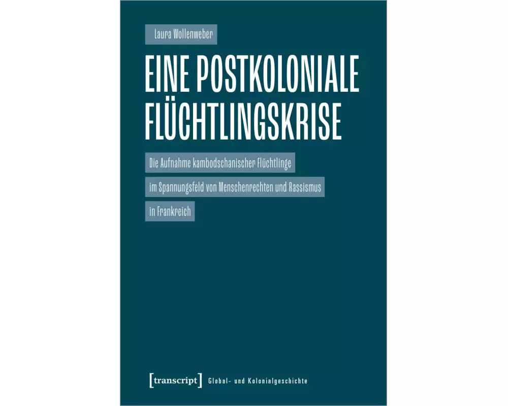 Eine postkoloniale Flüchtlingskrise