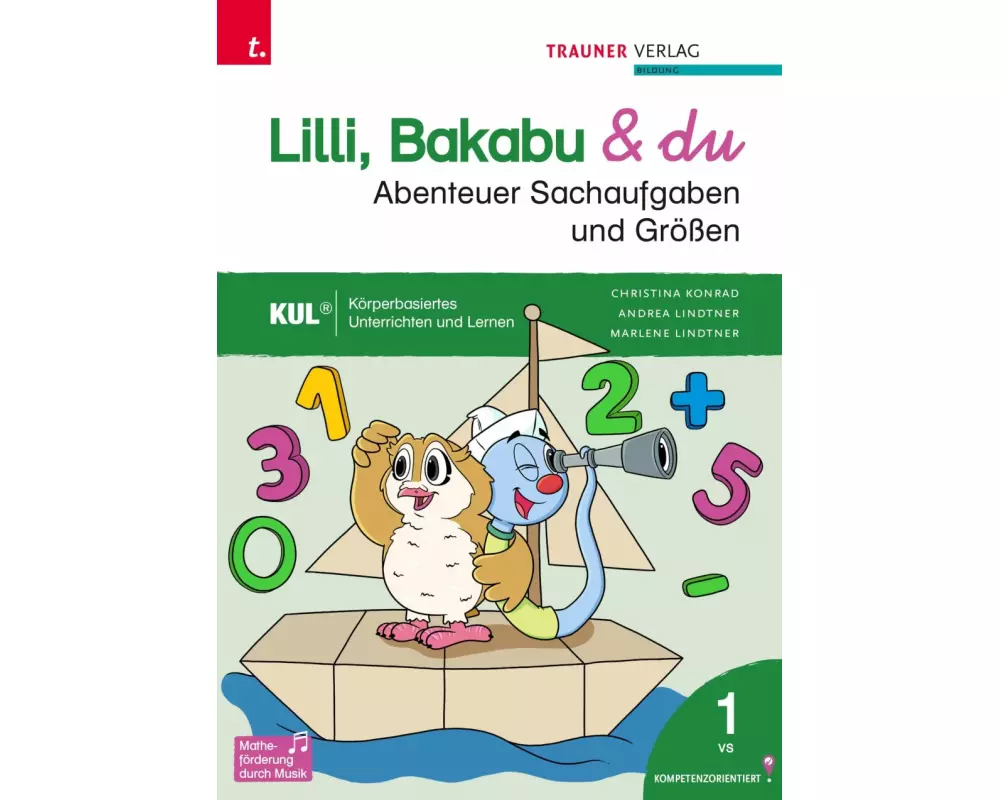 Lilli, Bakabu & du - Abenteuer Sachaufgaben und Größen 1