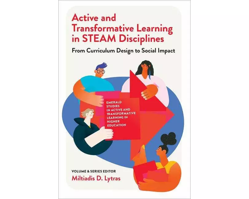 Active and Transformative Learning in STEAM Disciplines