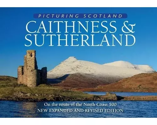 Caithness & Sutherland: Picturing Scotland
