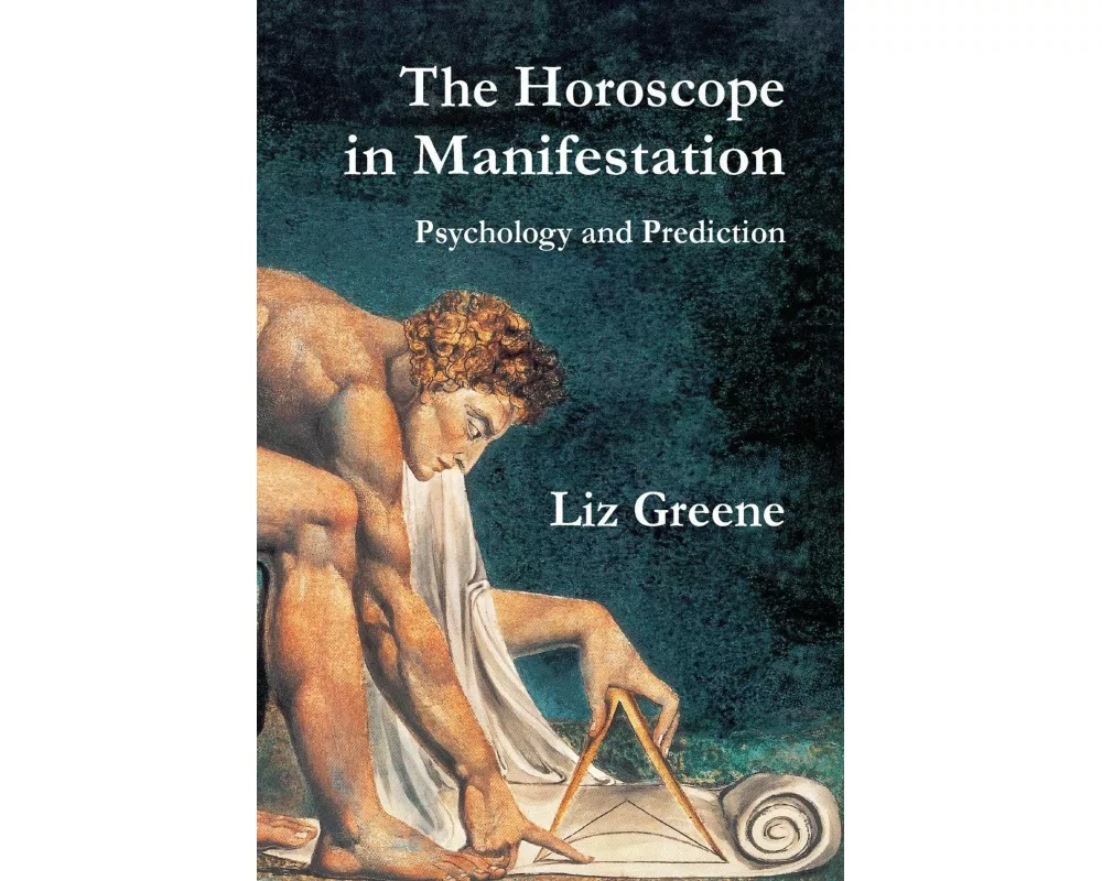 The Horoscope in Manifestation: Psychology and Prediction