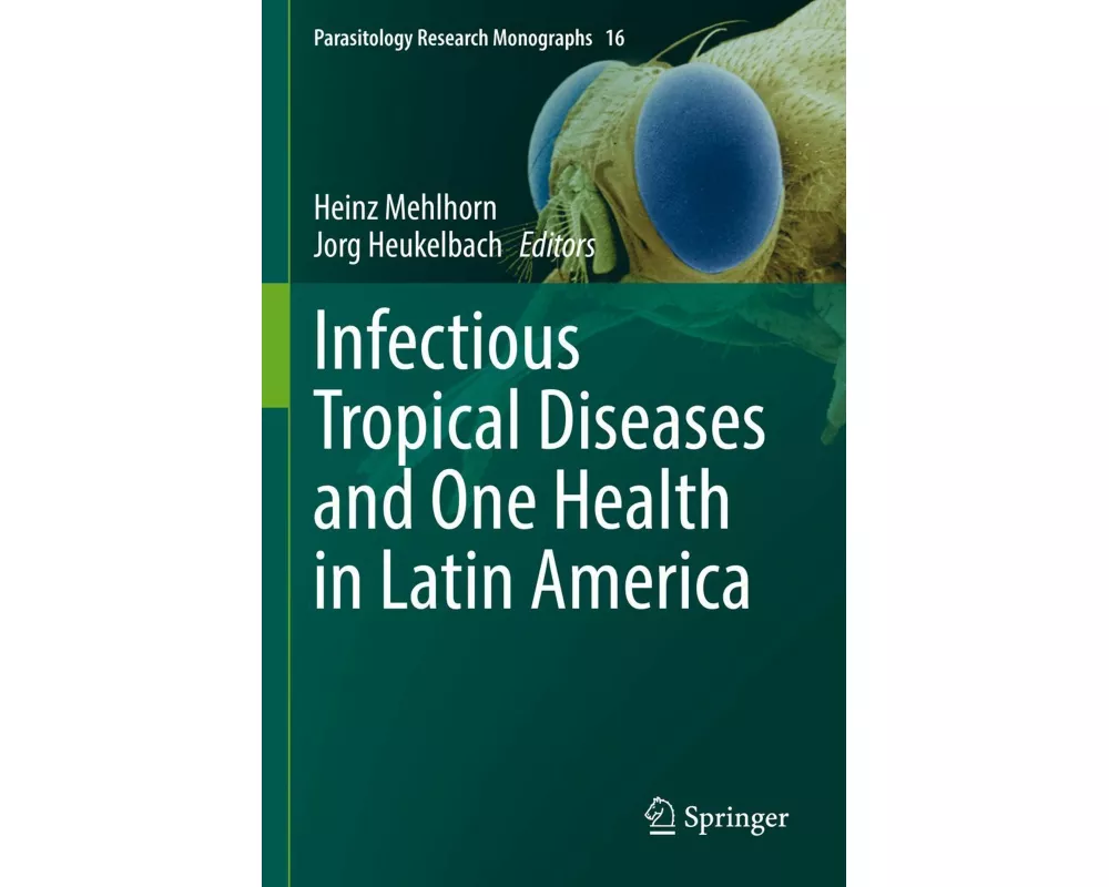 Infectious Tropical Diseases and One Health in Latin America
