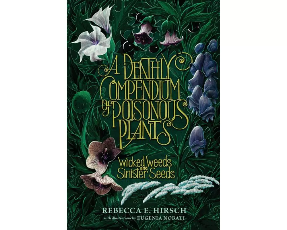 A Deathly Compendium of Poisonous Plants