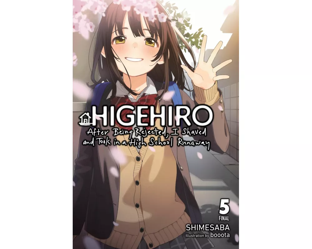 Higehiro: After Being Rejected, I Shaved and Took in a High School Runaway, Vol. 5 (light novel)