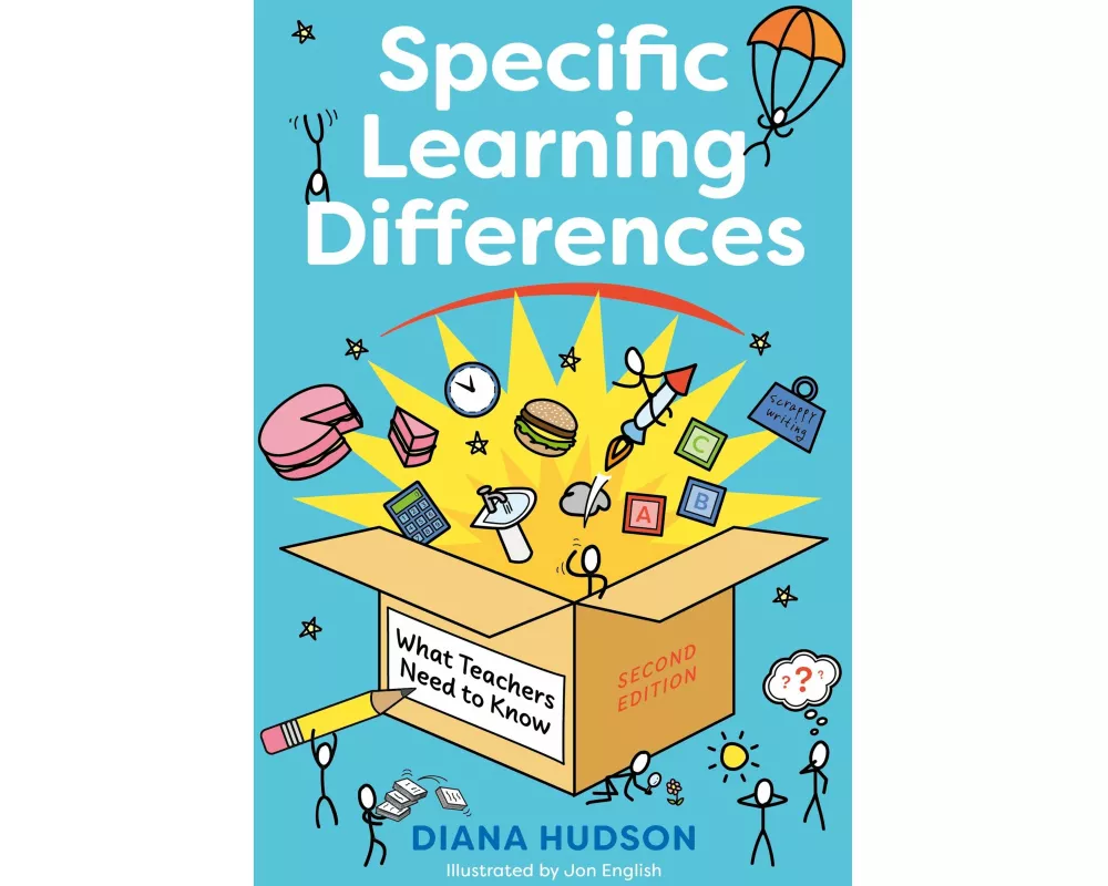 Specific Learning Differences, What Teachers Need to Know (Second Edition)