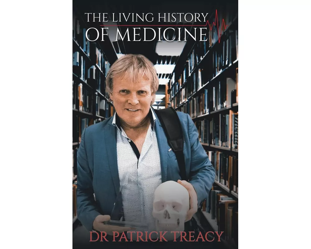 The Living History of Medicine