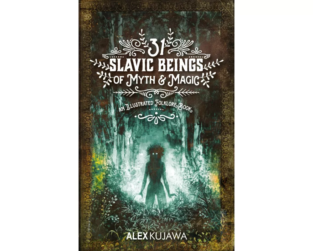 31 Slavic Beings of Myth & Magic