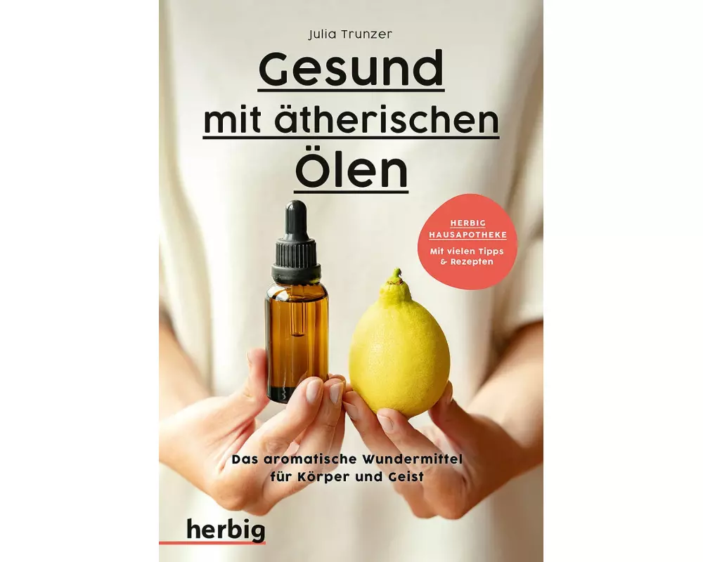 Gesund mit ätherischen Ölen