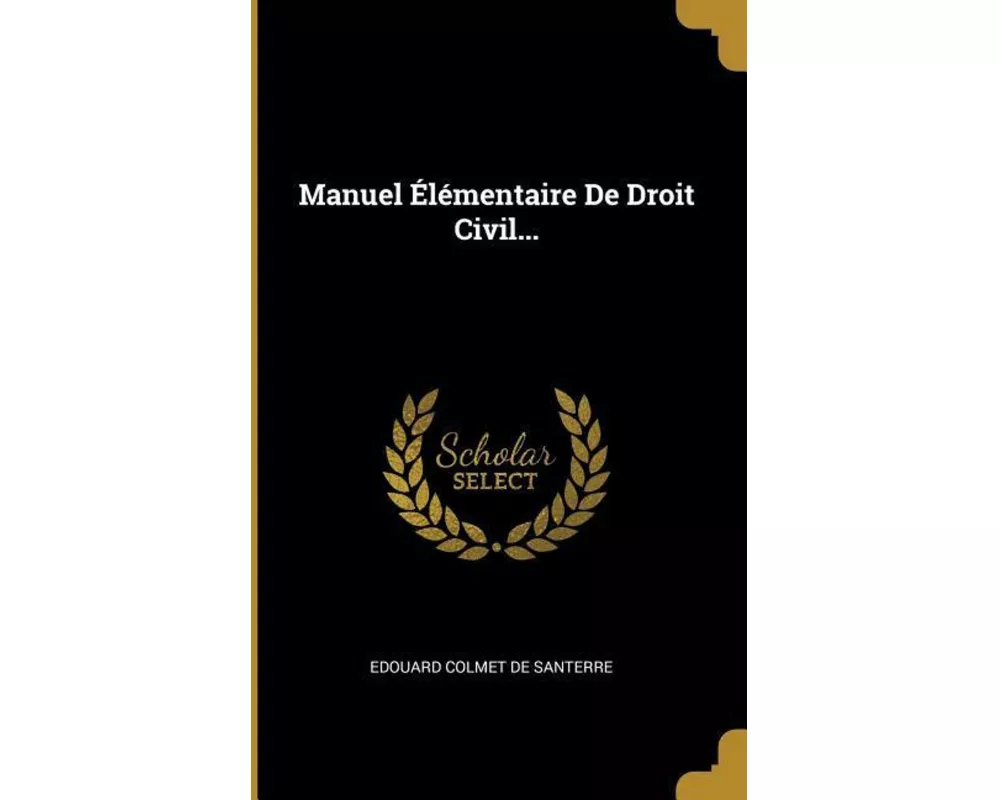 Manuel Élémentaire De Droit Civil