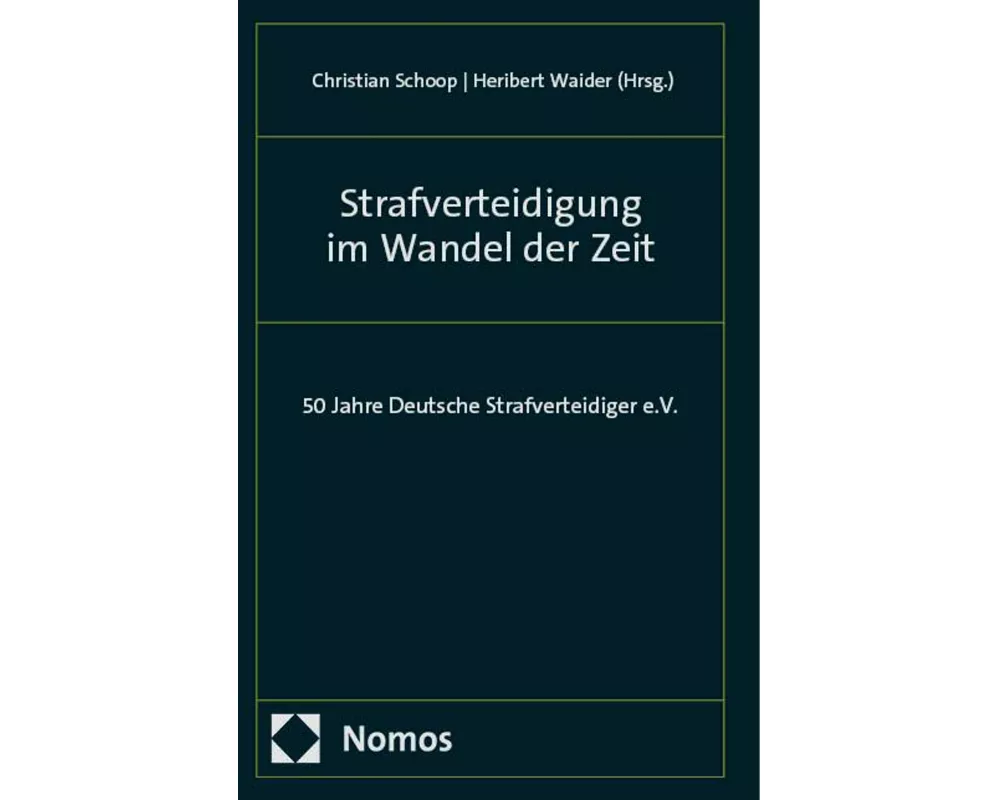 Strafverteidigung im Wandel der Zeit