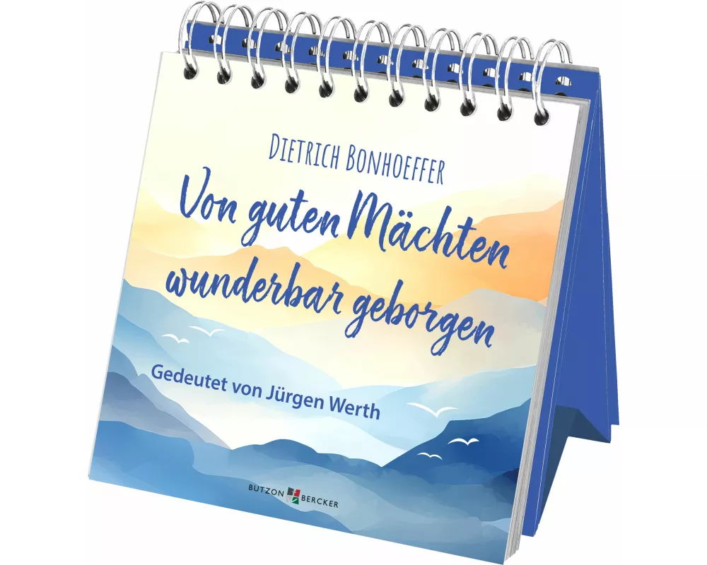 Von guten Mächten wunderbar geborgen