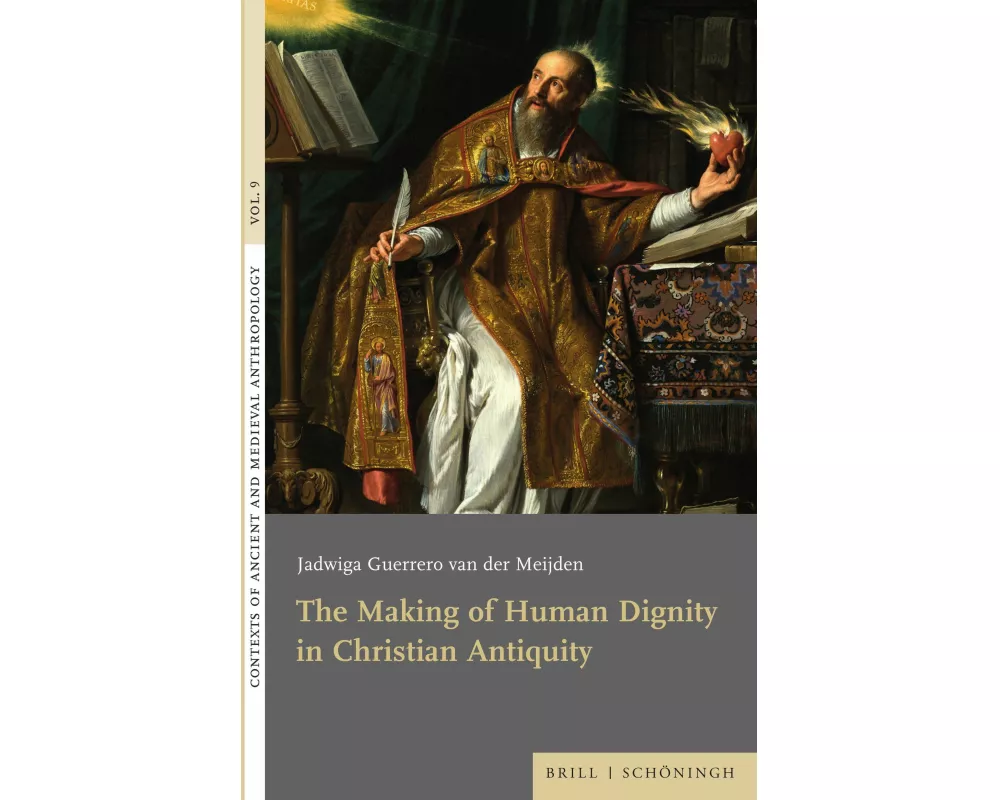 The Making of Human Dignity in Christian Antiquity