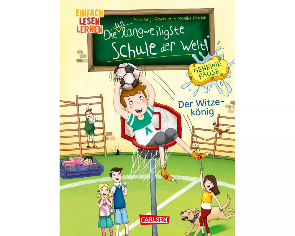 Die unlangweiligste Schule der Welt. Geheime Pause 2: Der Witze-König