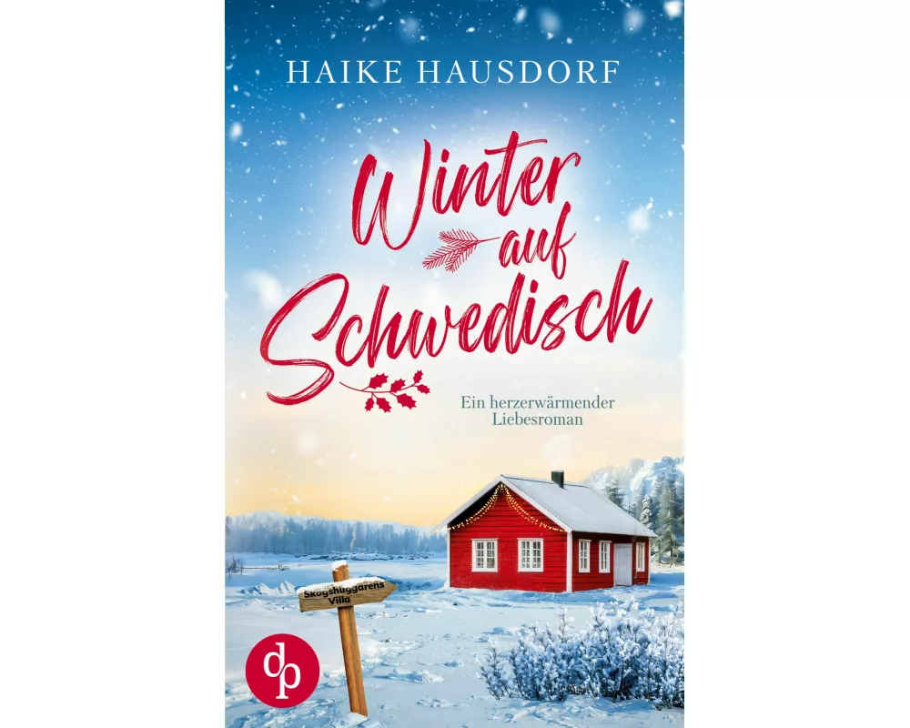 Winter auf Schwedisch | Ein Feel Good Liebesroman voller Humor und Romantik