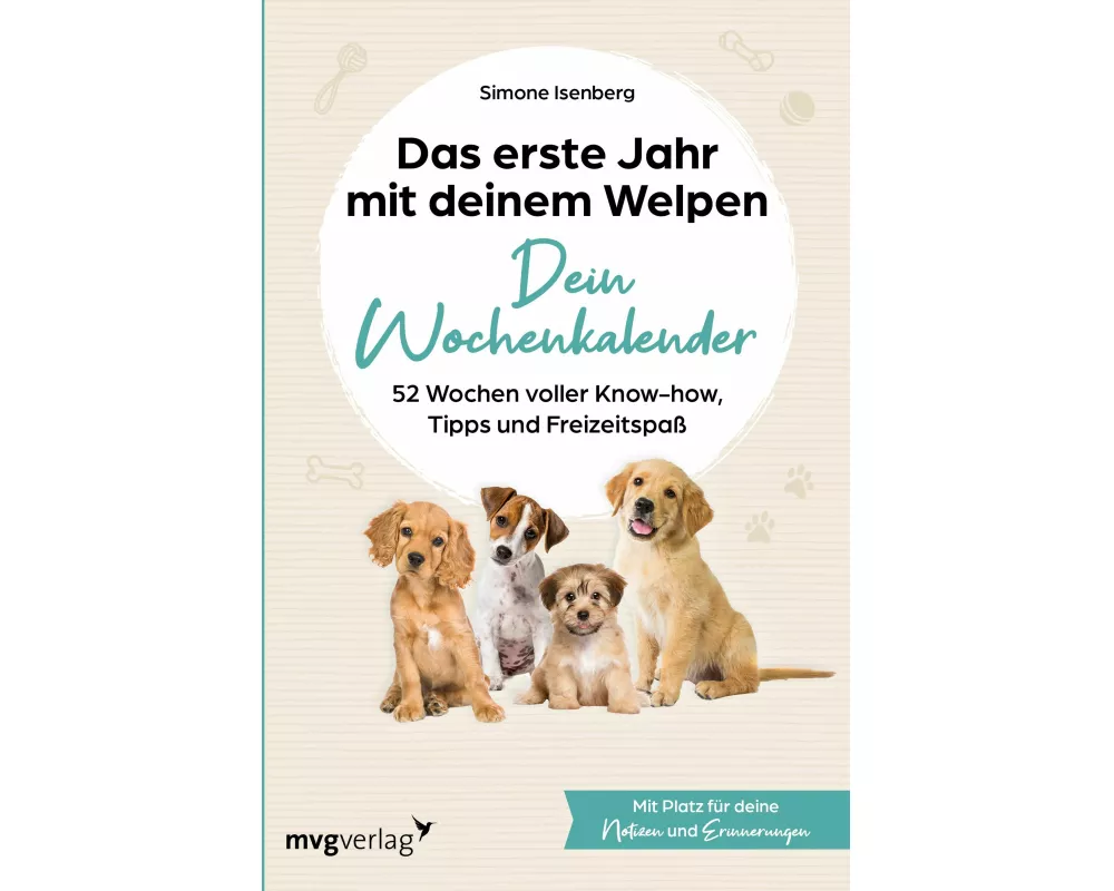 Das erste Jahr mit deinem Welpen – dein Wochenkalender