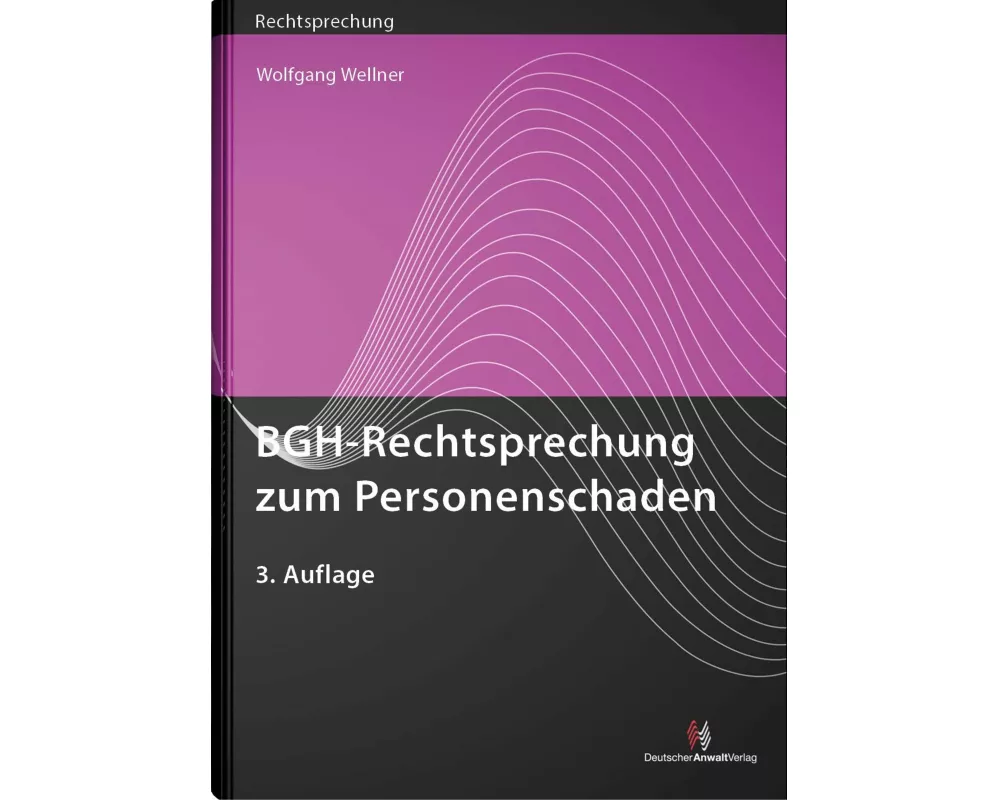 BGH-Rechtsprechung zum Personenschaden