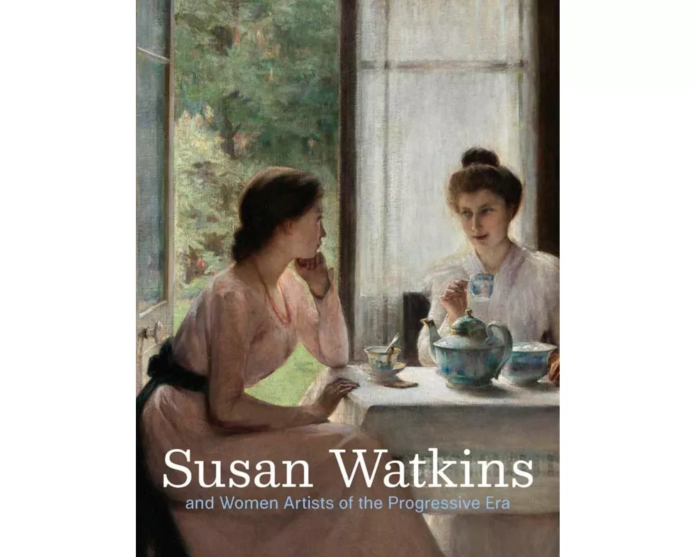 Susan Watkins and Women Artists of the Progressive Era