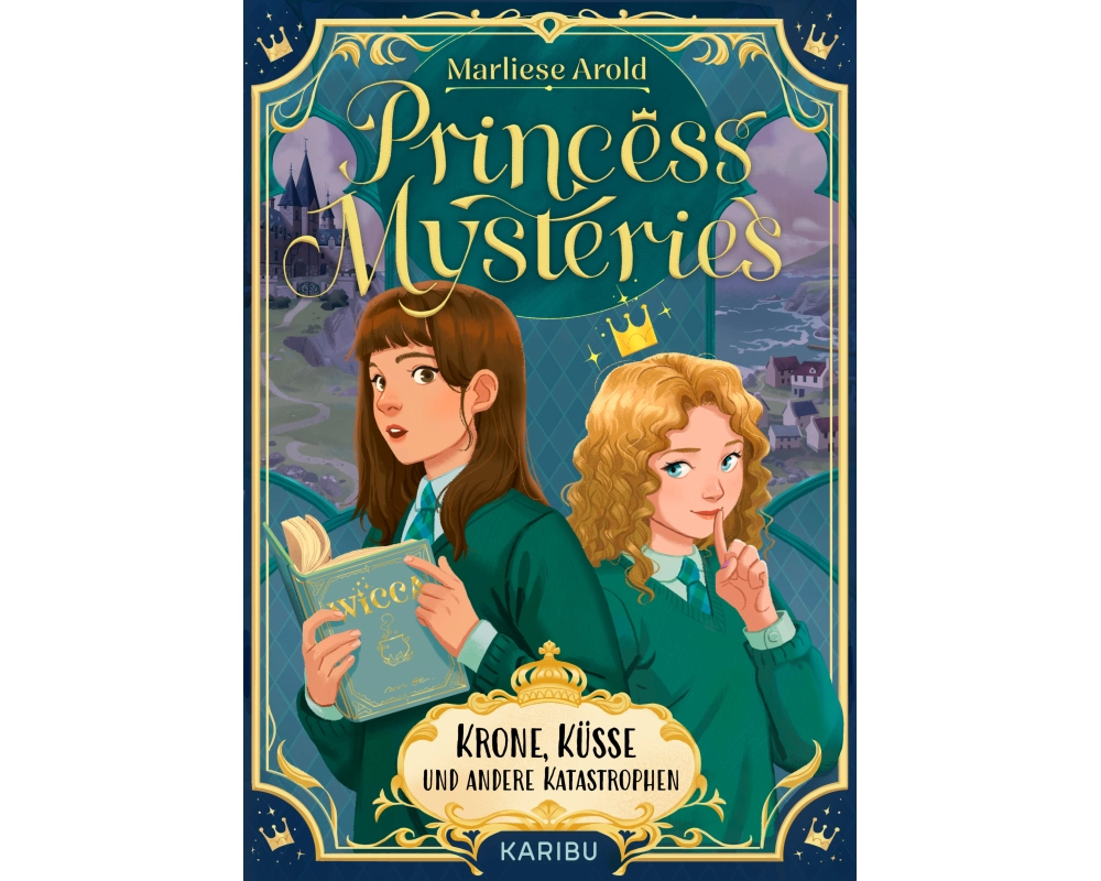 Princess Mysteries – Krone, Küsse und andere Katastrophen