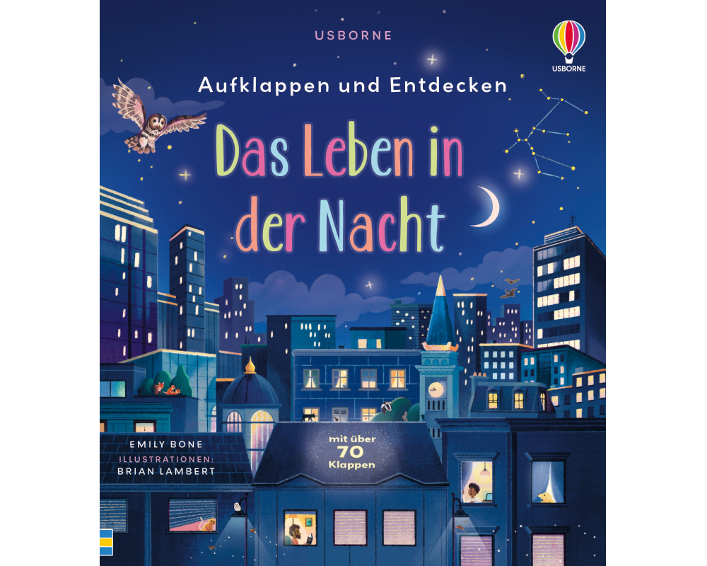 Aufklappen und Entdecken: Das Leben in der Nacht