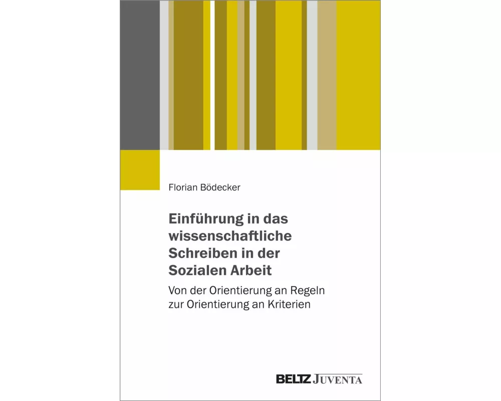 Einführung in das wissenschaftliche Schreiben in der Sozialen Arbeit