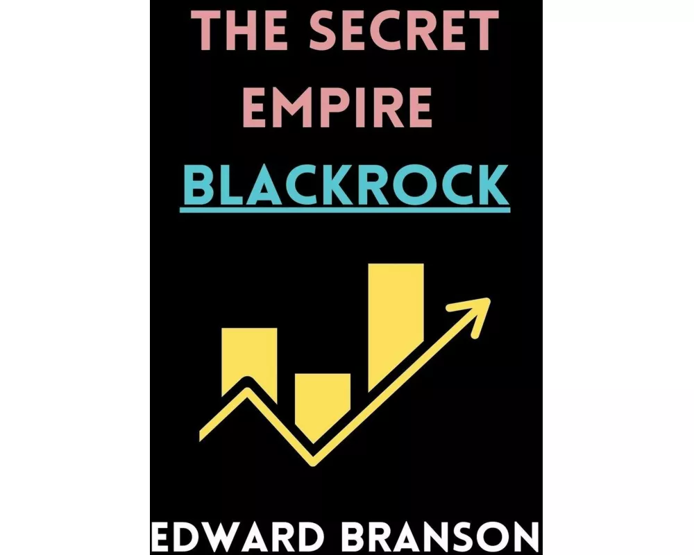 The Secret Empire BlackRock