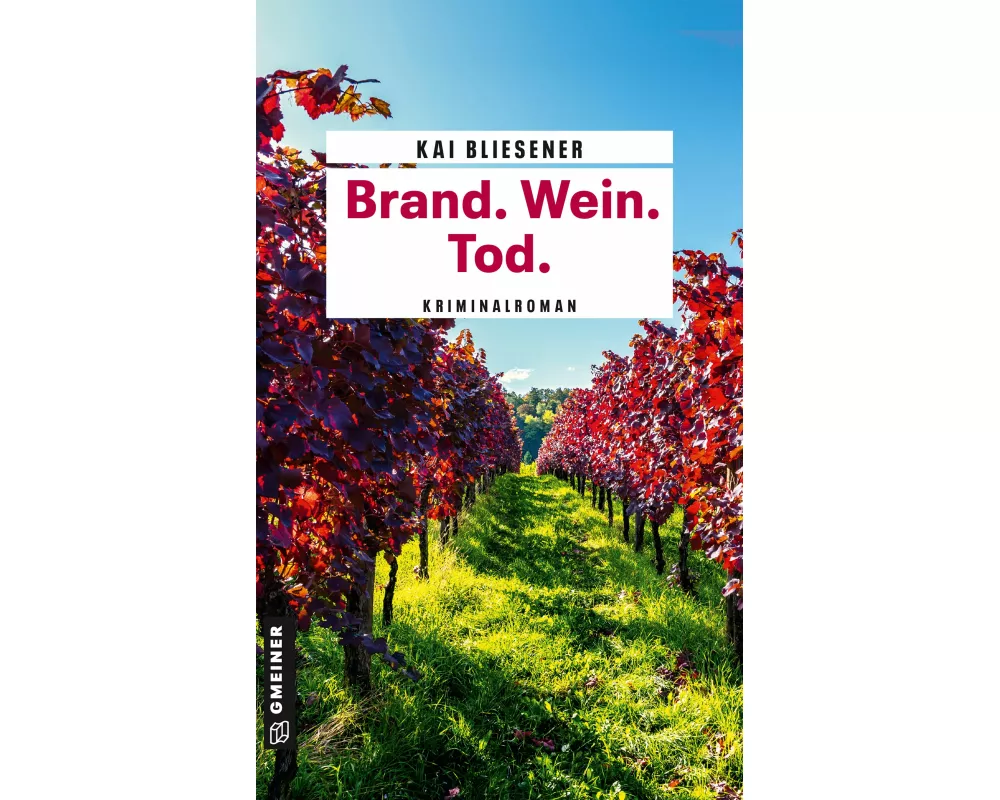 Brand. Wein. Tod