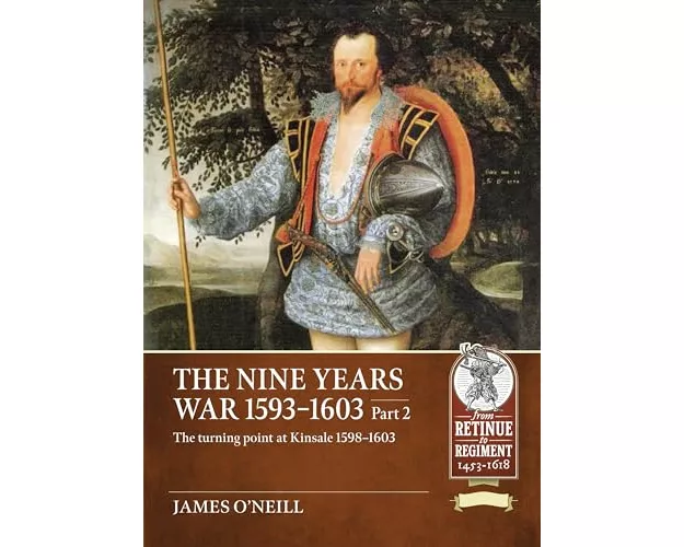 The Nine Years War 1593-1603 Part 2