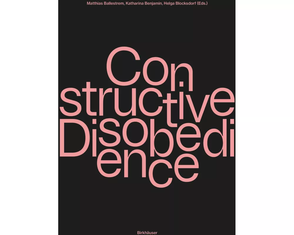 Constructive Disobedience