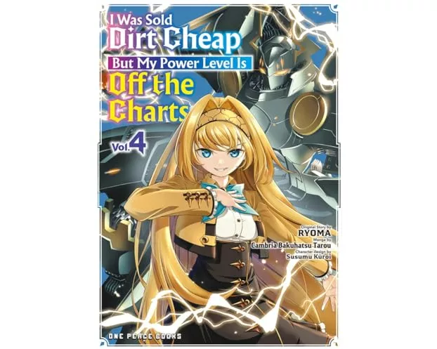 I Was Sold Dirt Cheap, But My Power Level Is Off the Charts Volume 4