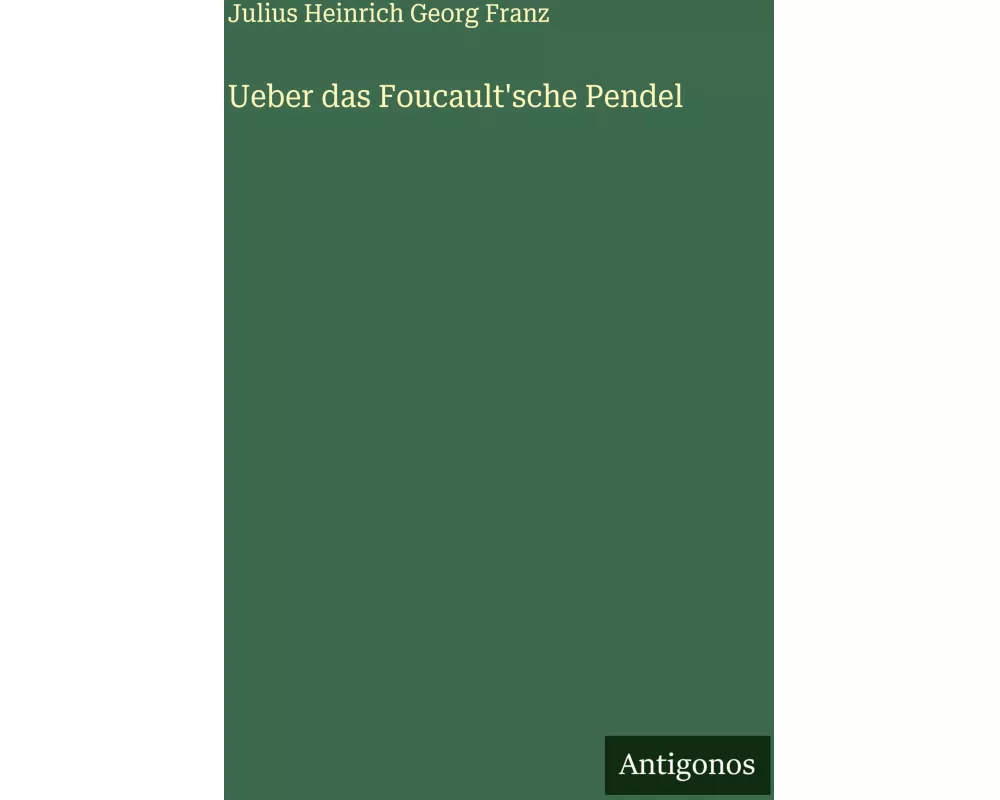 Ueber das Foucault'sche Pendel