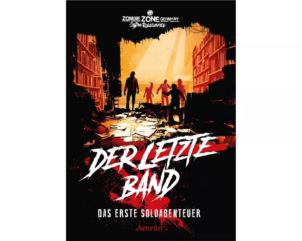 Zombie Zone Germany - Das Rollenspiel: Der letzte Band