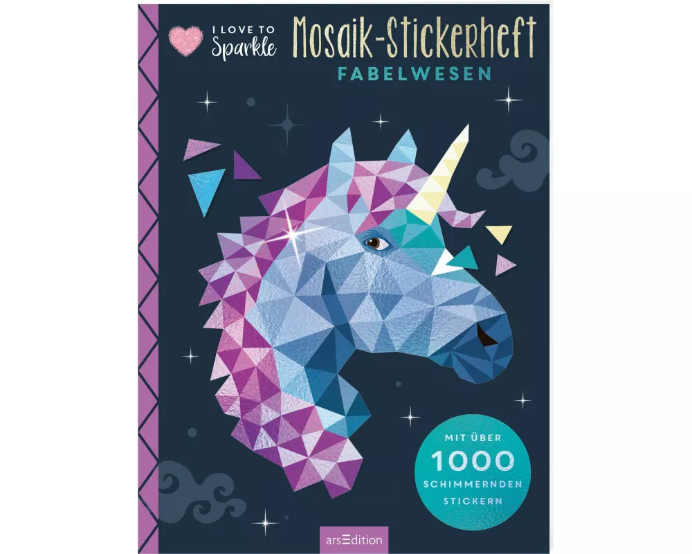 I Love to Sparkle – Mosaik-Stickerheft Fabelwesen