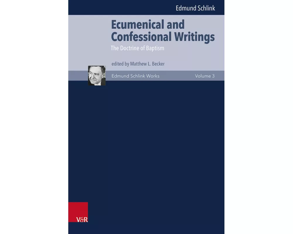 Ecumenical and Confessional Writings